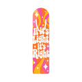 Retro 'If It's Light It's Right' Metal Bookmark — Psychedelic Orange & Pink