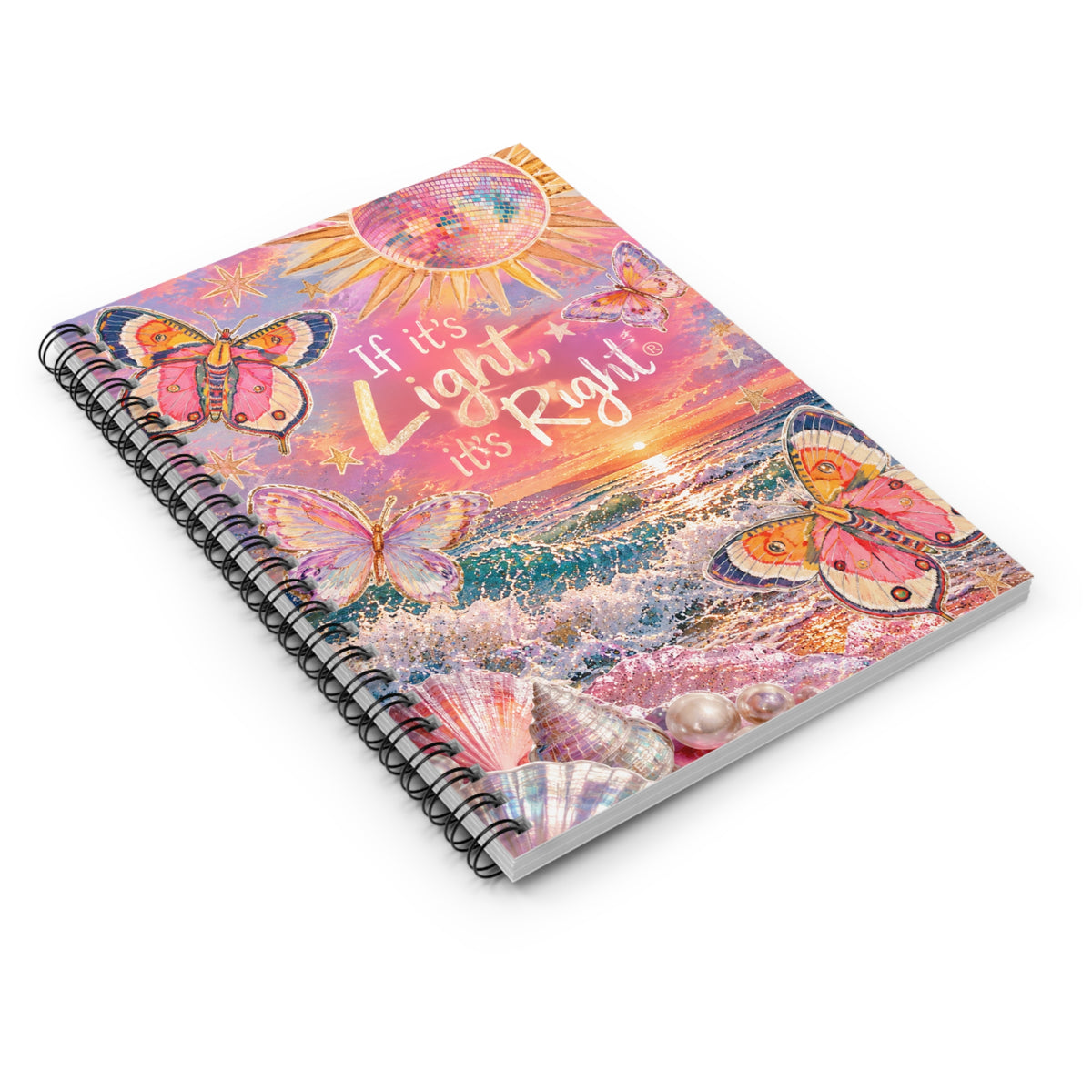 If It’s Light, It’s Right Shine On Spiral Notebook