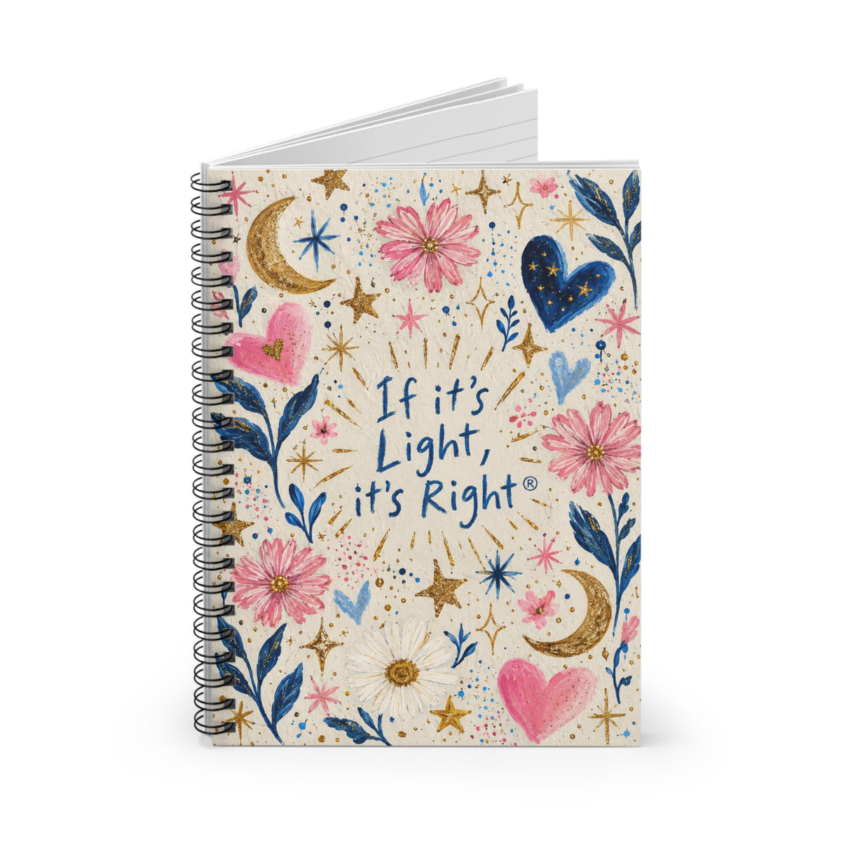 If It’s Light, It’s Right Spiral Notebook