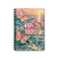 If It’s Light, It’s Right Butterfly Sunset Spiral Notebook