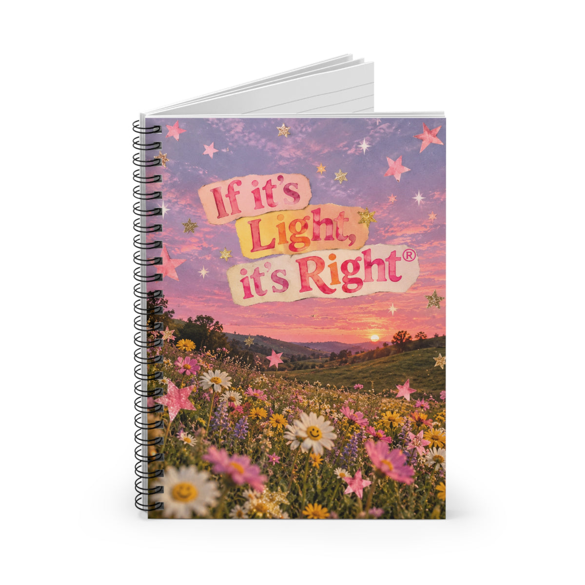 “If It’s Light, It’s Right” Starry Eyed Spiral Notebook