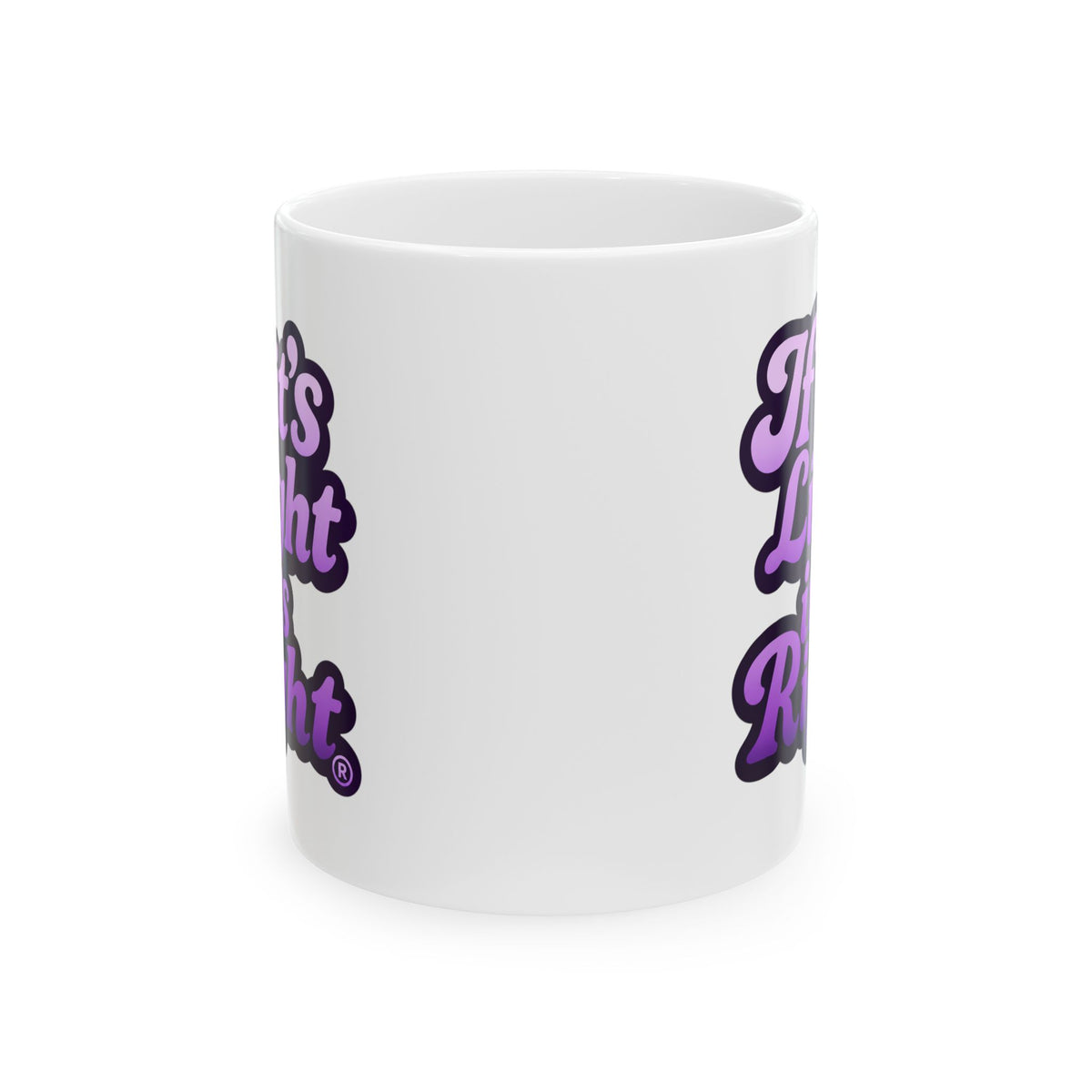 Motivational Ceramic Mug — "This Light Right" Purple Script Coffee Cup (11oz, 15oz)