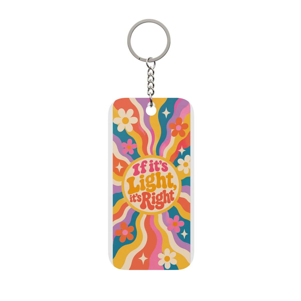 Retro Floral Keychain — “If It's Light, It's Right” Double-Sided Charm