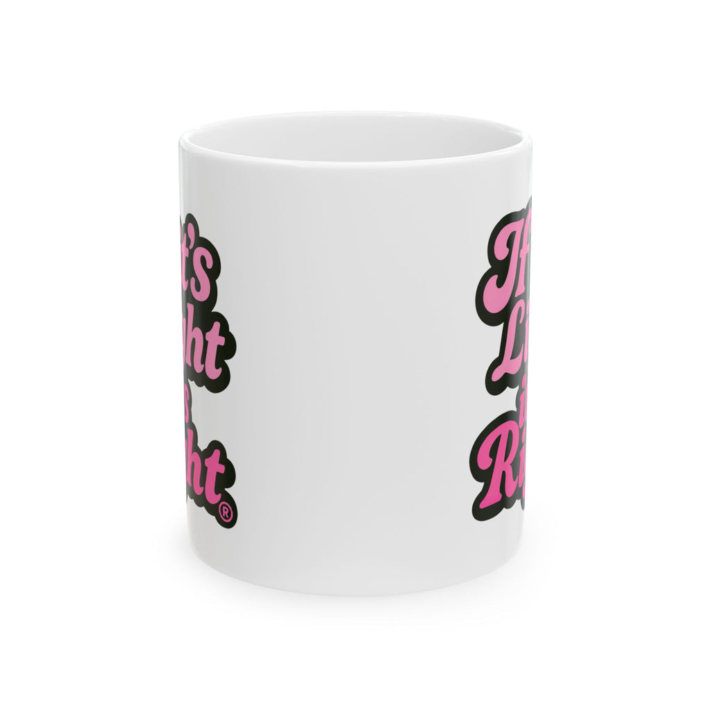 Retro Script Ceramic Mug - "This Light Right" Pink & Black Coffee Cup