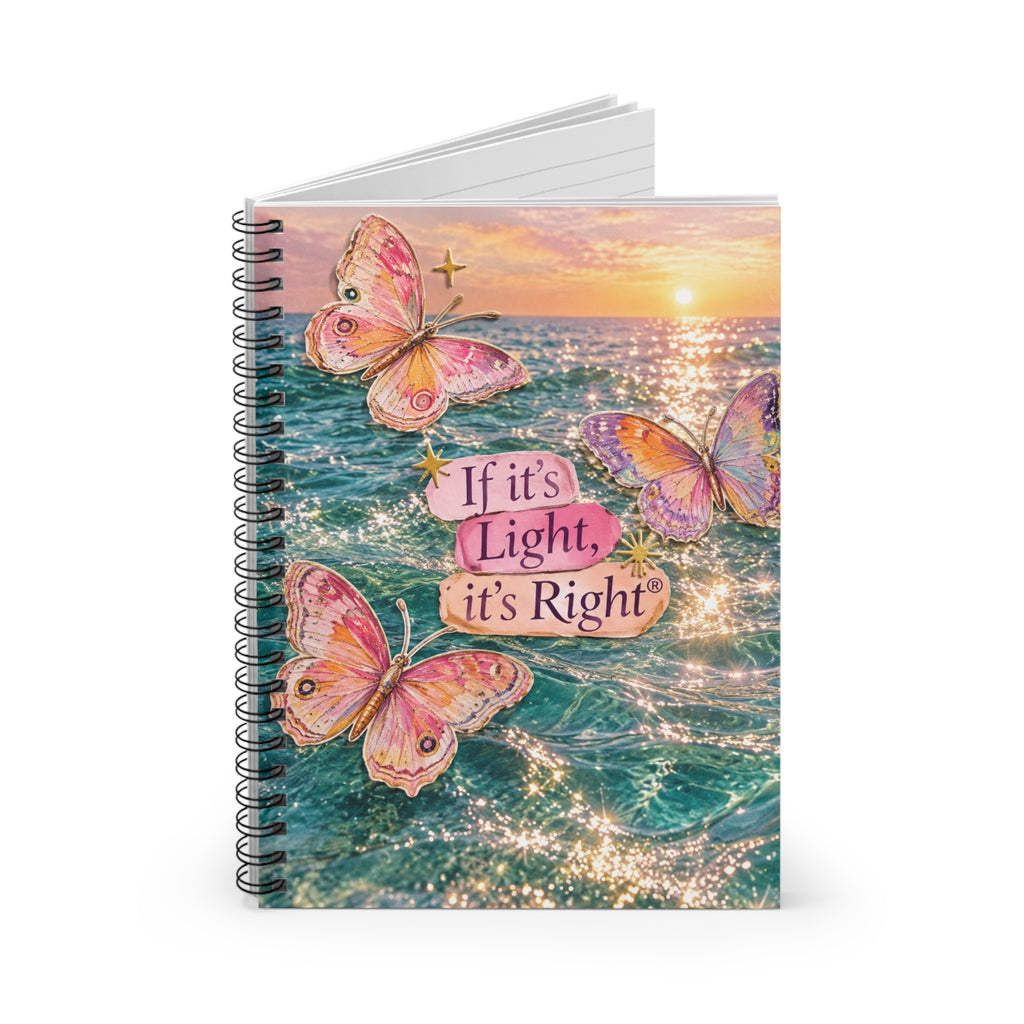 If It’s Light, It’s Right Butterfly Sunset Spiral Notebook