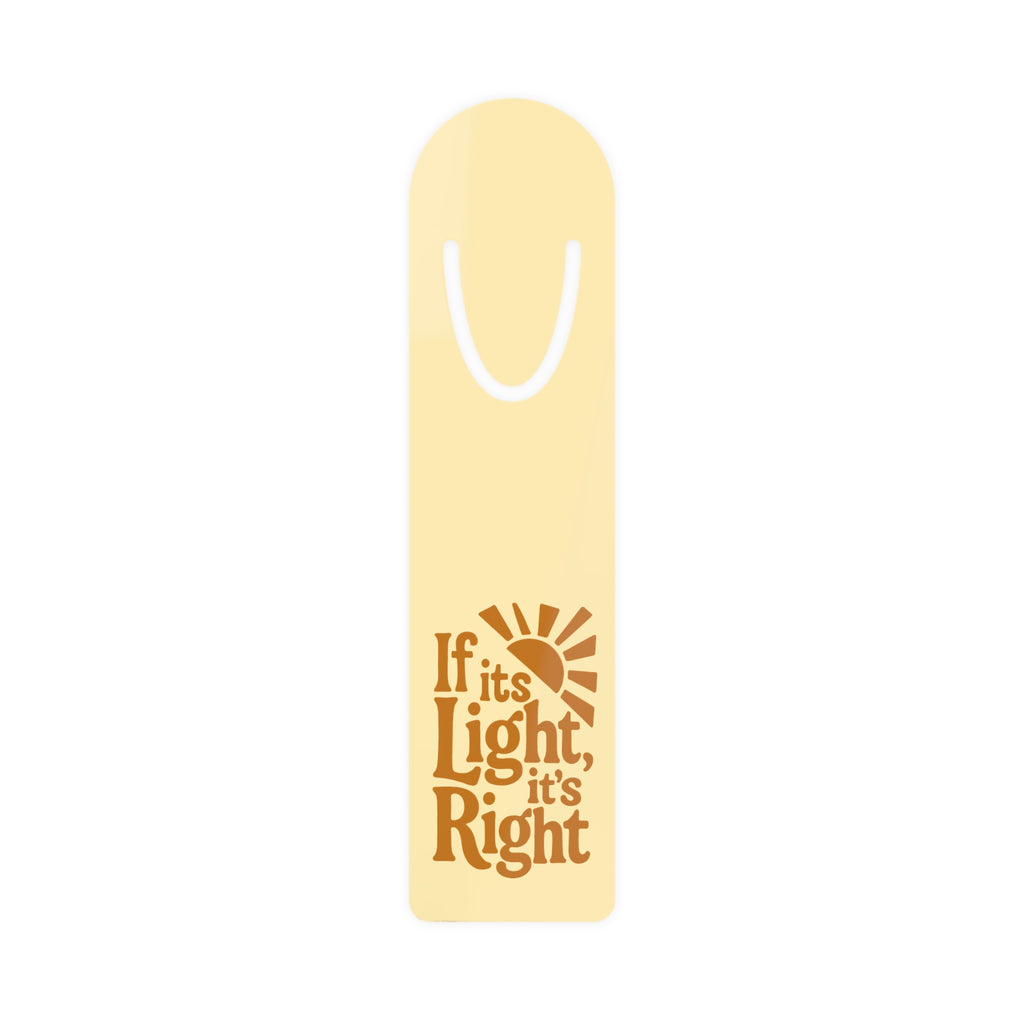 If It's Light, It's Right Bookmark — Retro Sun Typography Book Mark